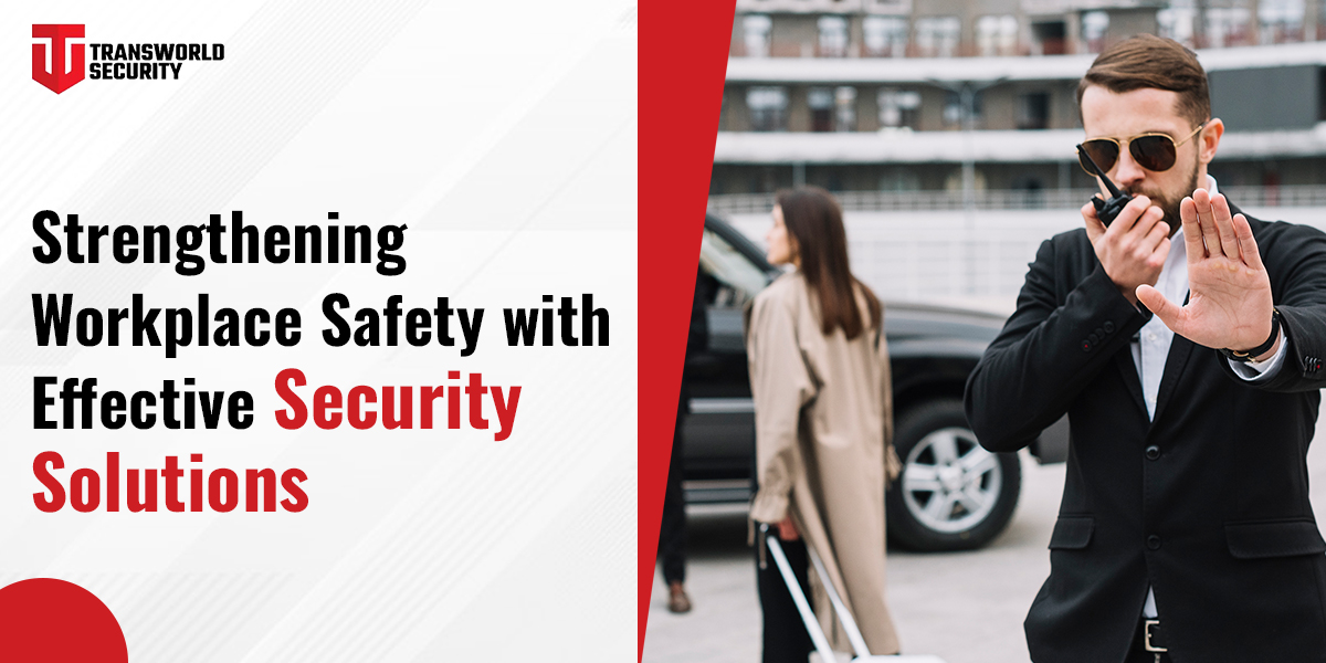 workplace safety with effective security